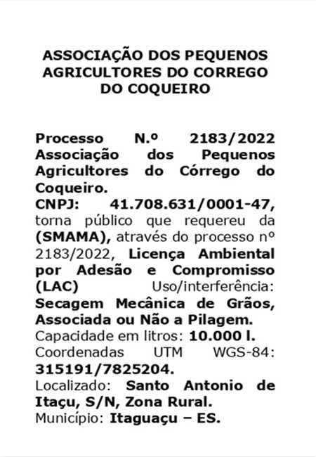 LICENÇA AMBIENTAL - ASSOCIAÇÃO DOS PEQUENOS AGRICULTORES DO CORREGO DO COQUEIRO.